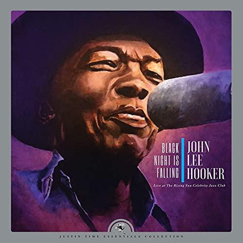 John Lee Hooker - Black Night Is Falling (Live At the Rising Sun Celebrity Jazz Club) - Double Lp