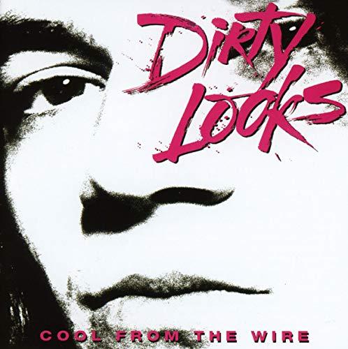 Dirty Looks (New Wave/Power Pop Group) - Cool From the Wire - Cd