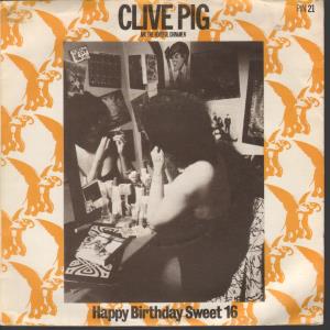 Clive Pig And The Hopeful Chinamen - Happy Birthday Sweet 16 - 7 Inch