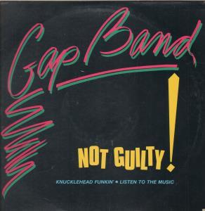 Gap Band - Not Guilty - 12 Inch