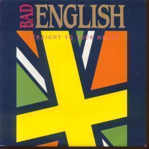 Bad English - Straight To Your Heart - 7 Inch