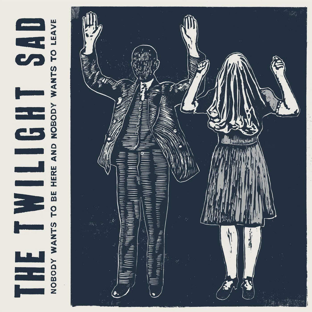 Twilight Sad - Nobody Wants To Be Here and Nobody Wants To Leave - Lp