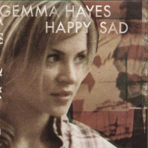 Gemma Hayes - Happy Sad - 7 Inch