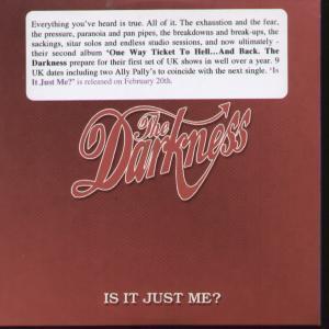 Darkness - Is It Just Me - Cd