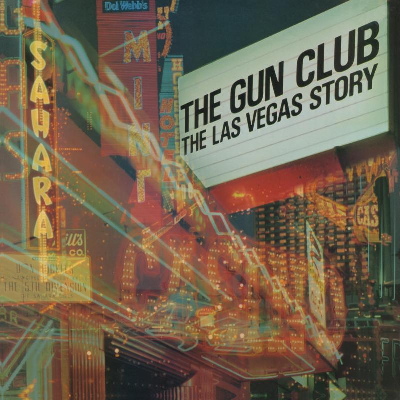 Gun Club - Las Vegas Story (Super Deluxe) - Double Lp