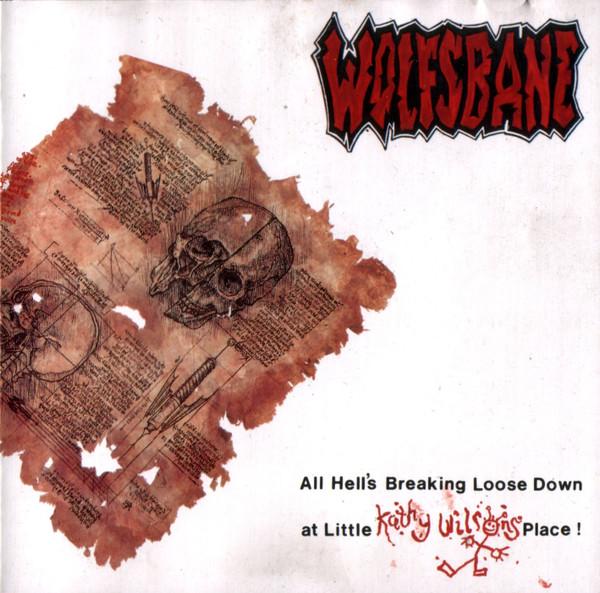Wolfsbane - All Hell's Breaking Loose Down At Little Kathy Wilson's Place! - Cd