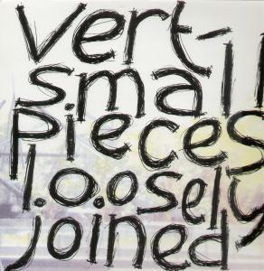 Vert - Small Pieces Loosely Joined - Lp