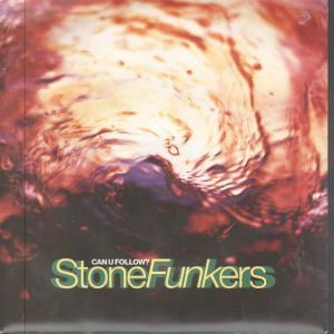 Stonefunkers - Can U Follow - 7 Inch