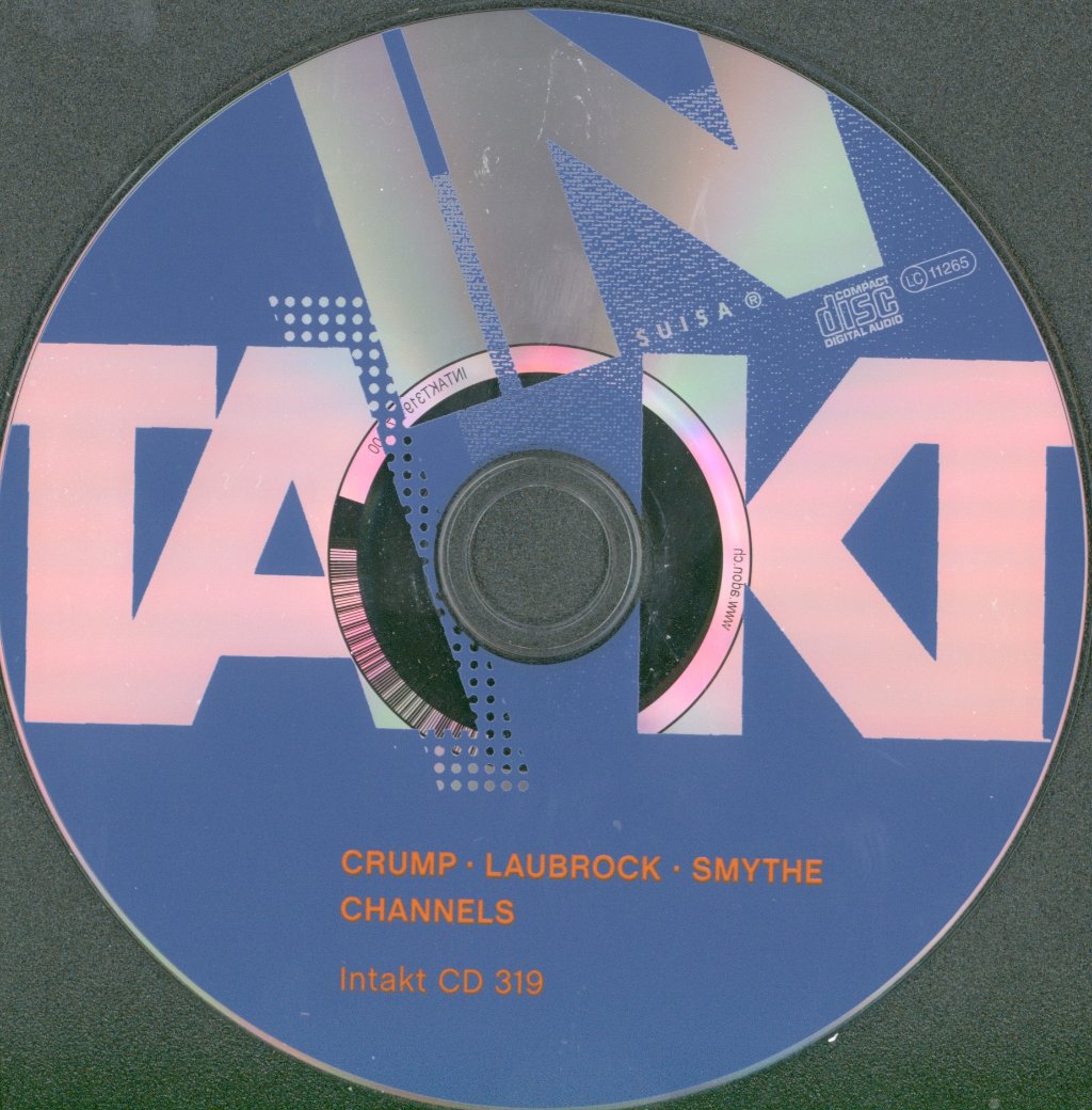 Stephan Crump, Ingrid Laubrock, Cory Smythe - Channels - Cd