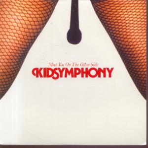 Kidsymphony - Meet You On The Other Side - 7 Inch