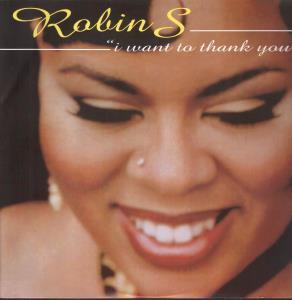 Robin S - I Want To Thank You - 12 Inch