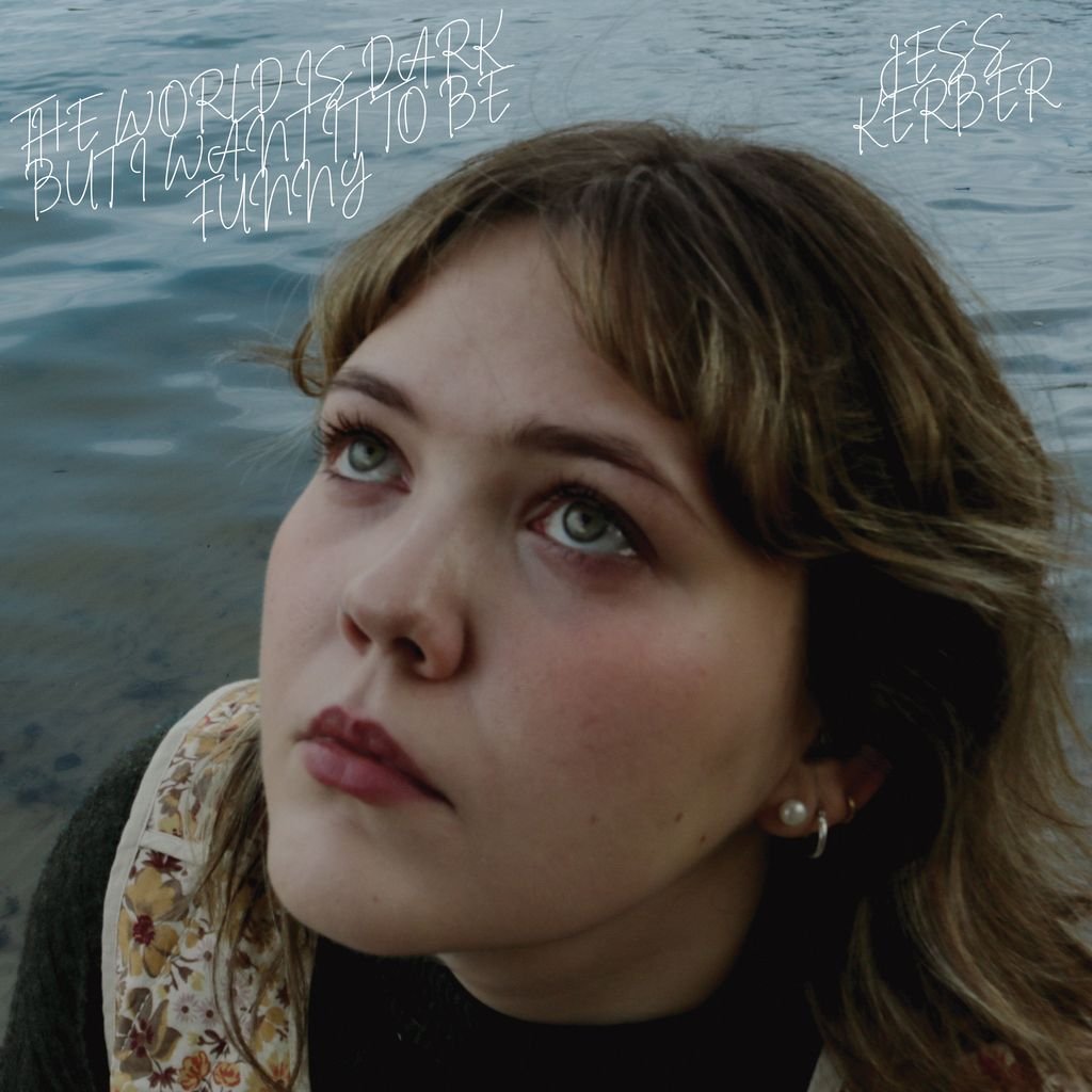 Jess Kerber - The World Is Dark, but I Want It to Be Funny - Lp