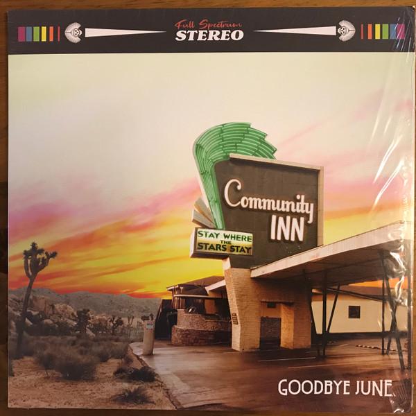Goodbye June - Community Inn - Lp