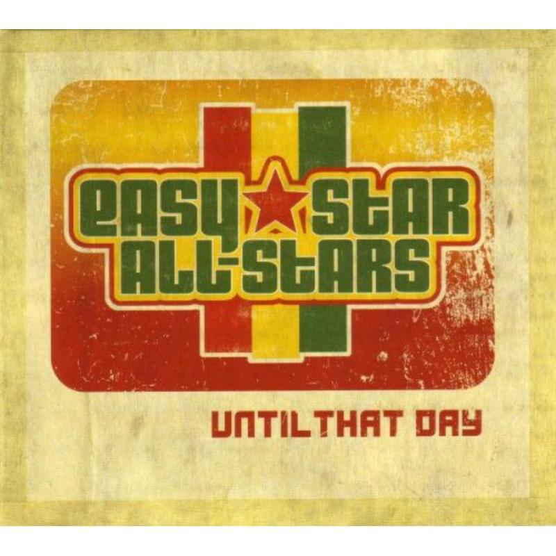 Easy Star All-Stars - Until the Day - Cd