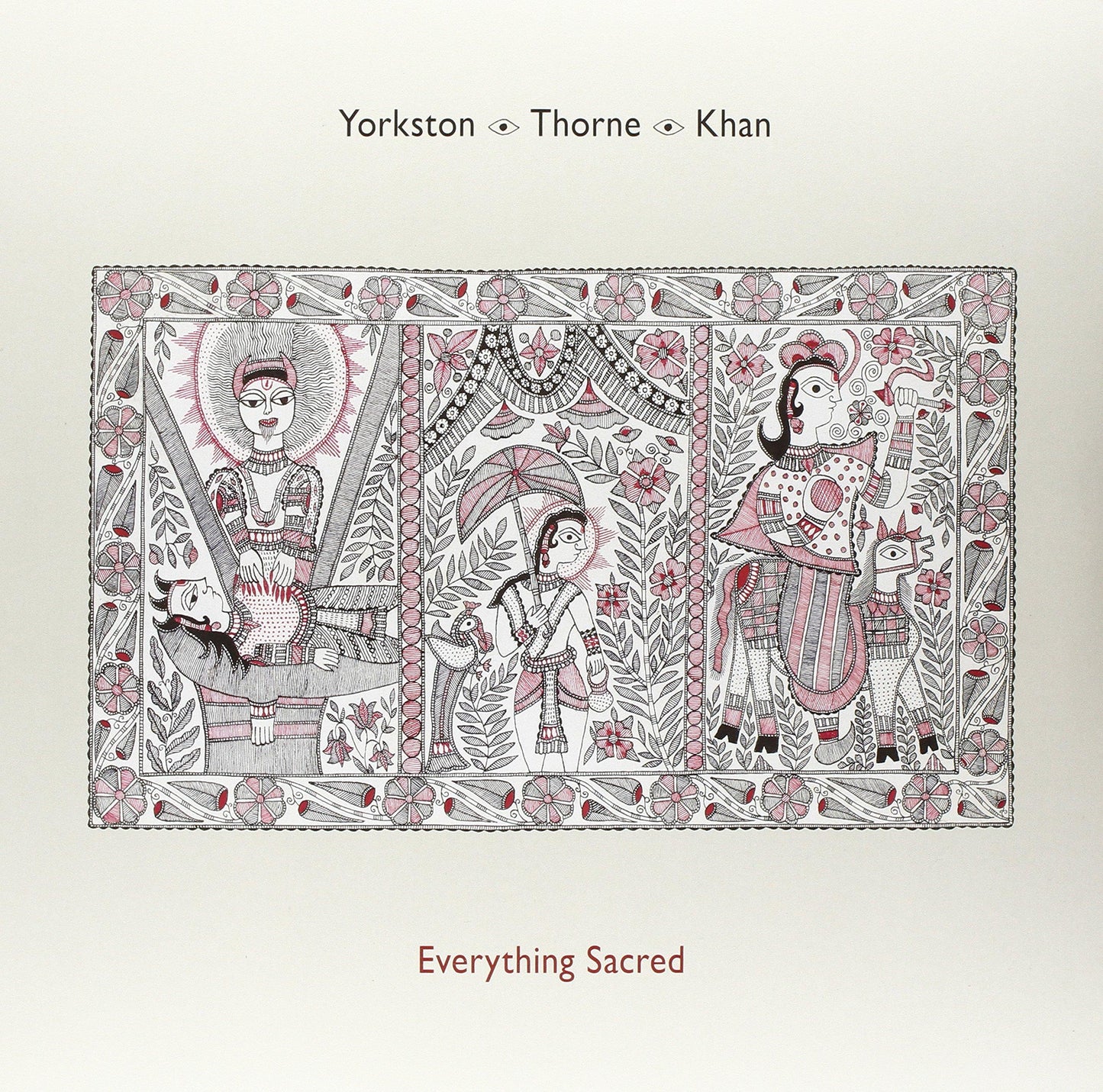 Yorkston / Thorne / Khan - Everything Sacred - Lp