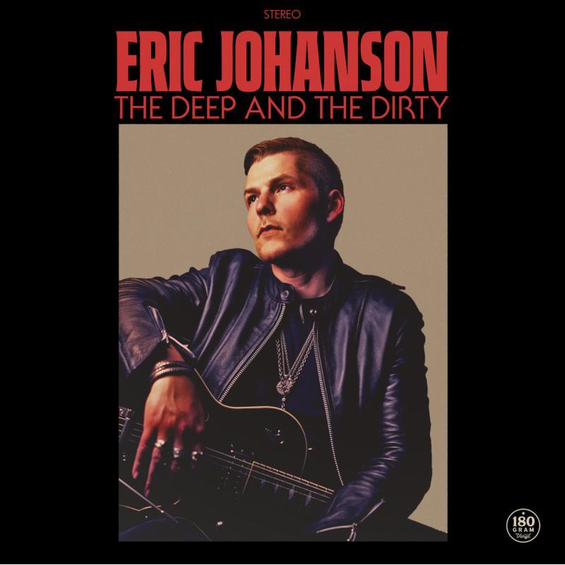 Eric Johanson - Deep and the Dirty - Lp