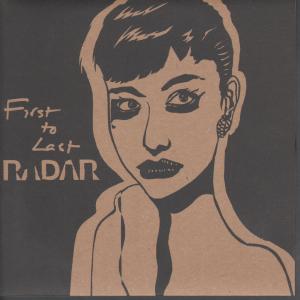 Radar (Indie Group) - First To Last - 7 Inch