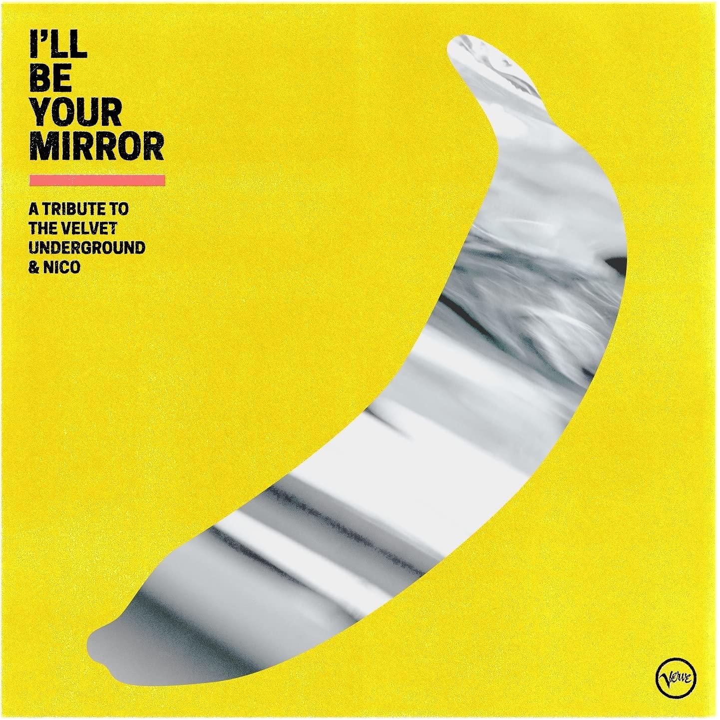 Various Artists - Ill Be Your Mirror: A Tribute To the Velvet Underground & Nico - Double Lp