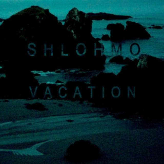 Shlohmo - Vacation - 12 Inch