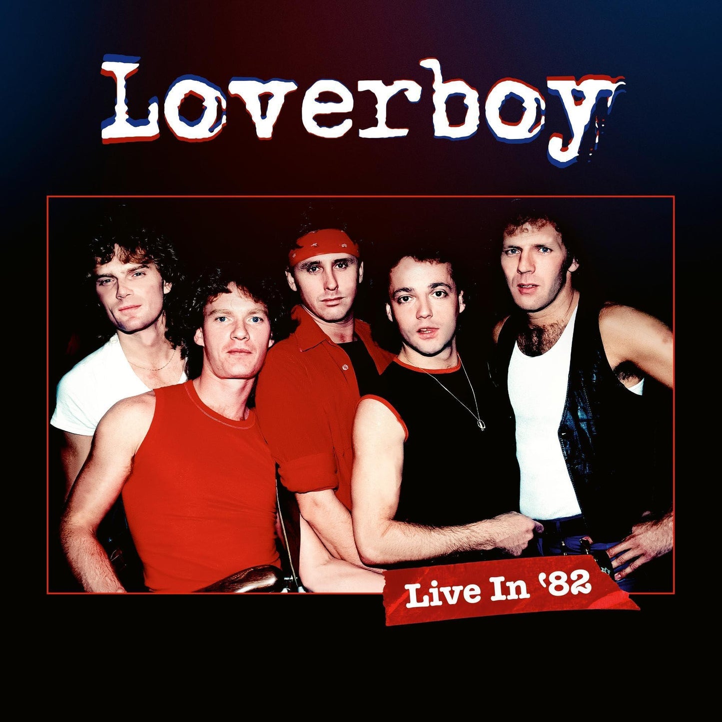 Loverboy - Live In '82 - Double Lp