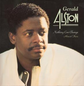Gerald Alston - Nothing Can Change - 12 Inch