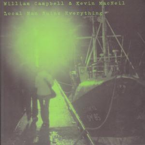 William Campbell And Kevin Macneil - Local Man Ruins Everything - 7 Inch