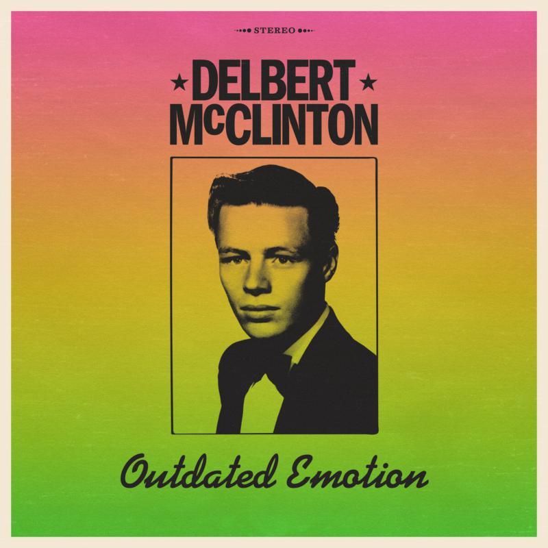 Delbert Mcclinton - Outdated Emotion - Lp
