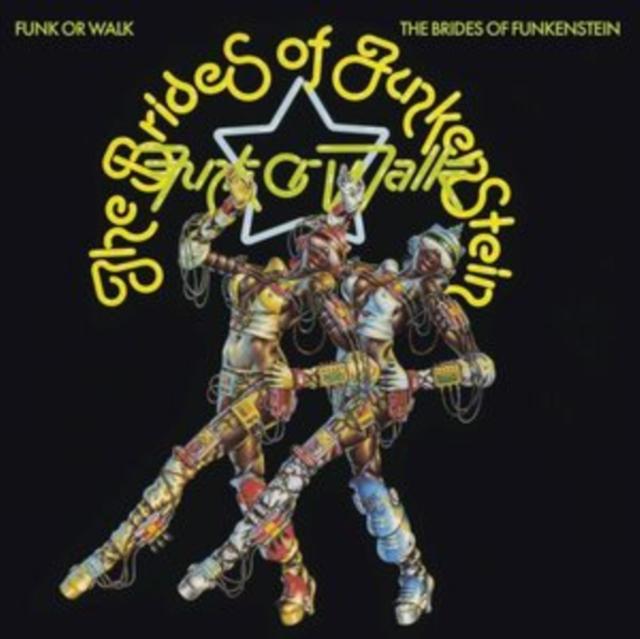 Brides Of Funkenstein - Funk Or Walk - Cd