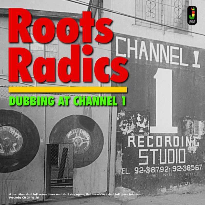 Roots Radics - Dubbing At Channel 1 - Lp