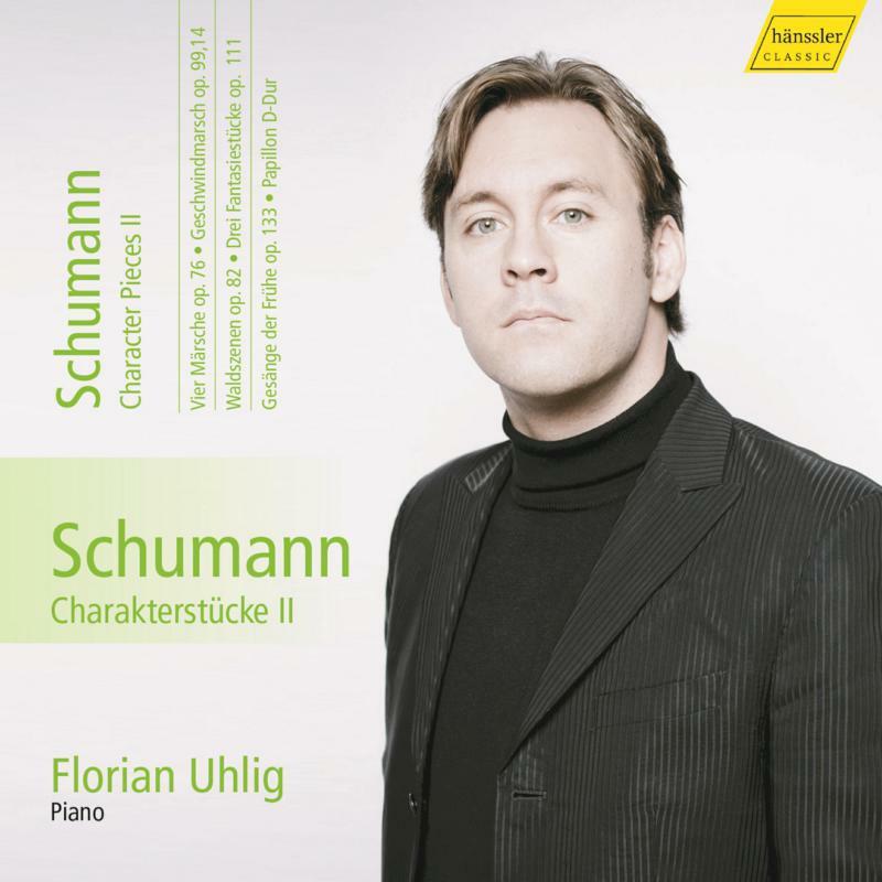 Florian Uhlig - Robert Schumann: Character Pieces II - Cd