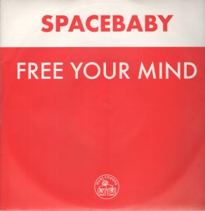 Spacebaby - Free Your Mind - 12 Inch