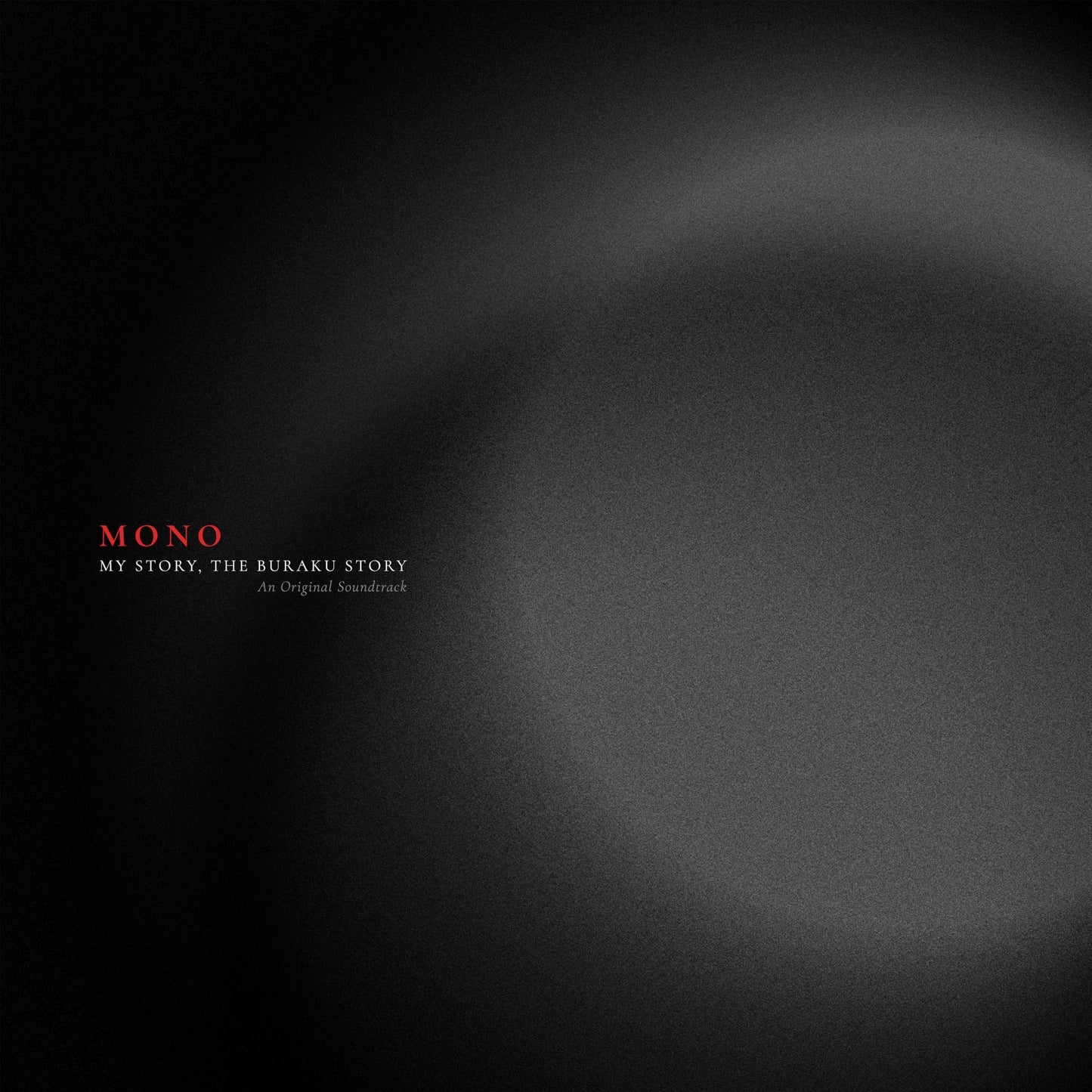 Mono - My Story, the Buraku Story (An Original Soundtrack) - Lp