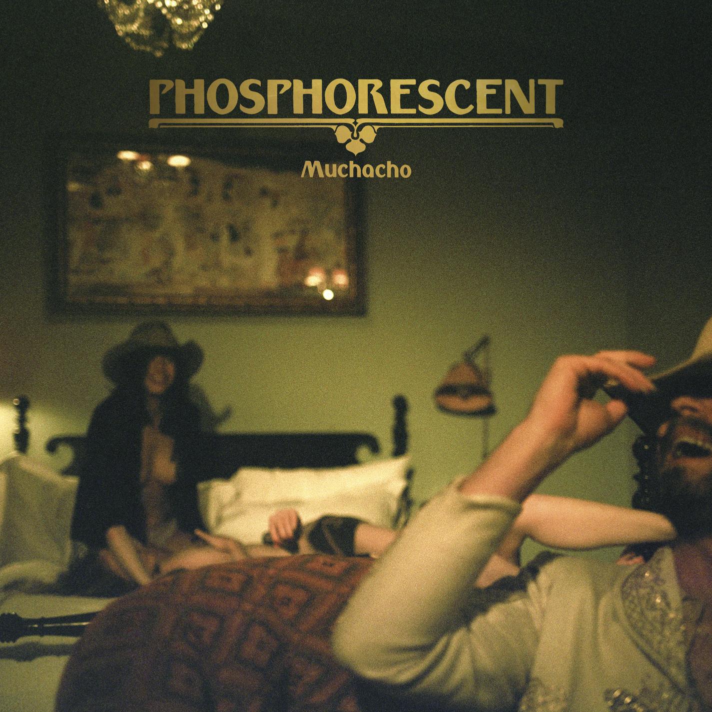 Phosphorescent - Muchacho - Lp