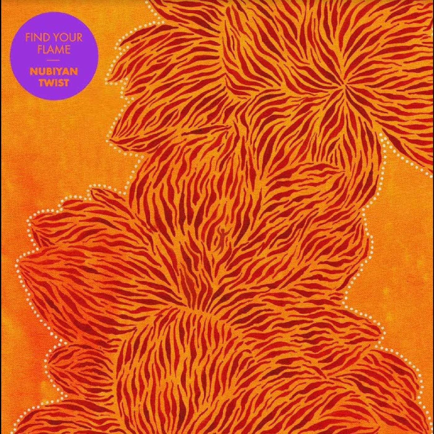 Nubiyan Twist - Find Your Flame - Lp