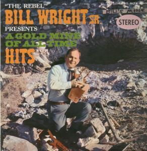 Bill Wright Sr - Presents A Gold Mine Of All Time Hits - Lp