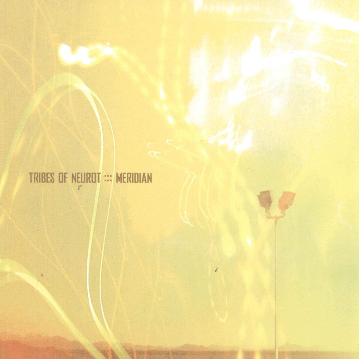 Tribes Of Neurot - Meridian - Cd
