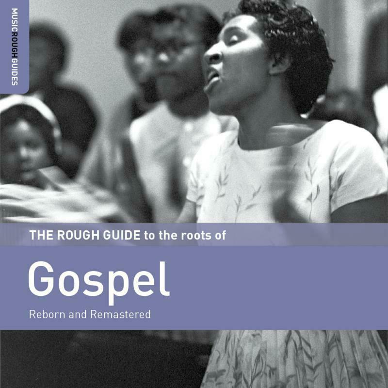 Various Artists - Rough Guide To the Roots of Gospel (Reborn and Remastered) - Cd