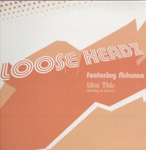 Loose Headz Featuring Arianne - Like This - 12 Inch