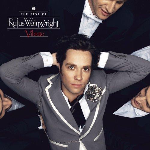 Rufus Wainwright - Vibrate: the Best of - Cd