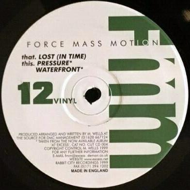 Force Mass Motion - Lost (In Time) / Pressure / Waterfront - 12 Inch