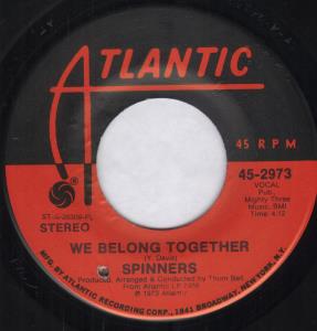 Spinners (Soul Group) - We Belong Together - 7 Inch