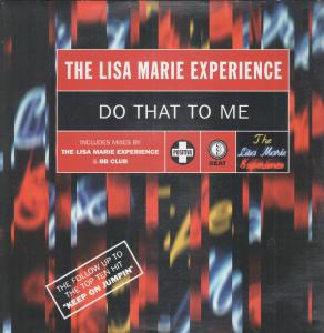 Lisa Marie Experience - Do That To Me - 12 Inch