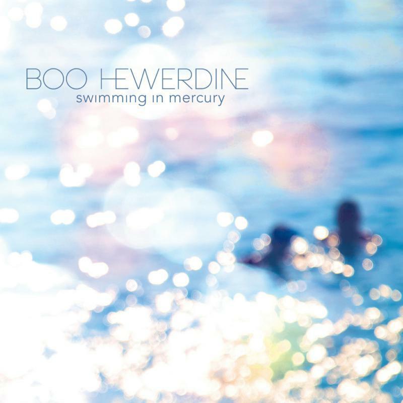 Boo Hewerdine - Swimming In Mercury - Cd