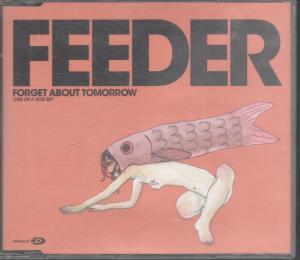 Feeder - Forget About Tomorrow - Cd