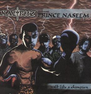 Kaliphz Featuring Prince Naseem - Walk Like A Champion - 12 Inch