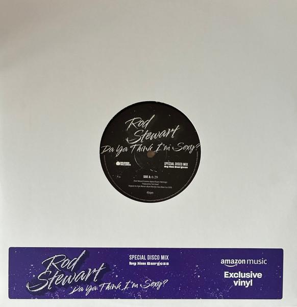 Rod Stewart - Da Ya Think I'm Sexy? - 12 Inch