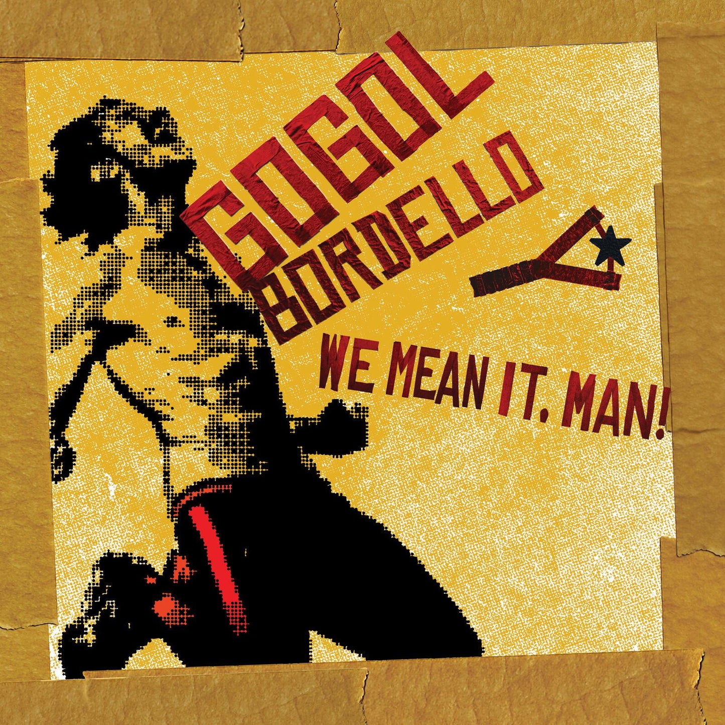 Gogol Bordello - We Mean It, Man! - Lp