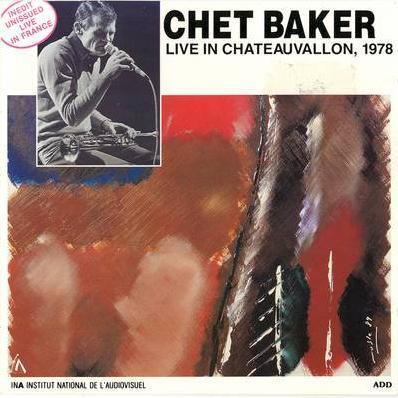 Chet Baker - Live In Chateauvallon, 1978 - Cd