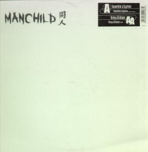 Manchild - Somethin' In My System - 12 Inch