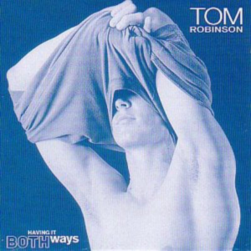 Tom Robinson - Having It Both Ways - Cd